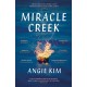 Miracle Creek: Winner of the 2020 Edgar Award for best first novel