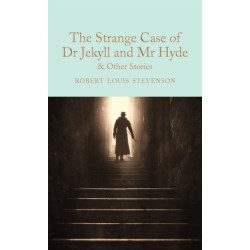 The Strange Case of Dr Jekyll and Mr Hyde and other stories