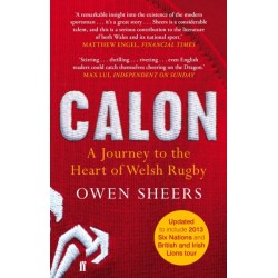 Calon: A Journey to the Heart of Welsh Rugby
