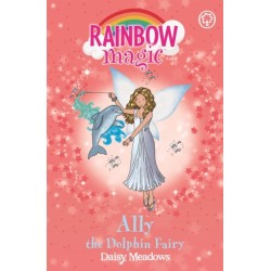 Rainbow Magic: Ally the Dolphin Fairy: The Ocean Fairies Book 1