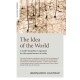 Idea of the World, The: A multi-disciplinary argument for the mental nature of reality