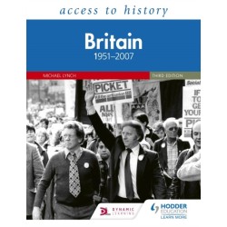 Access to History: Britain 1951–2007 Third Edition