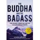 The Buddha and the Badass: The Secret Spiritual Art of Succeeding at Work