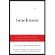 Loneliness: Human Nature and the Need for Social Connection