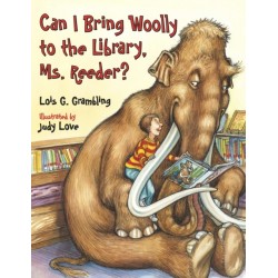 Can I Bring Woolly to the Library, Ms. Reeder?