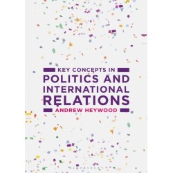 Key Concepts in Politics and International Relations