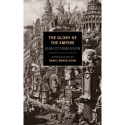 Glory Of The Empire: A Novel, A History