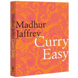 Curry Easy: 175 quick, easy and delicious curry recipes from the Queen of Curry