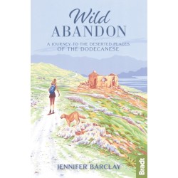 Wild Abandon: A Journey to the Deserted Places of the Dodecanese