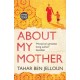 About My Mother