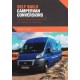 Self Build Campervan Conversions: A guide to converting everyday vehicles into campervans & motorhomes