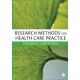 Research Methods for Health Care Practice