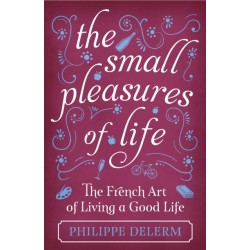 The Small Pleasures Of Life