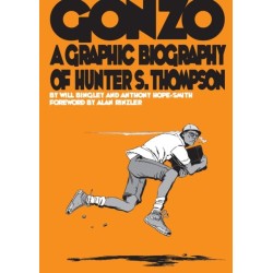 Gonzo: Hunter S.Thompson Biography: Hunter S.Thompson Biography