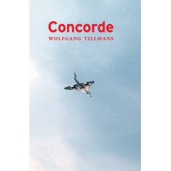 Wolfgang Tillmans - Concorde: Concorde