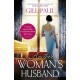 Another Woman's Husband: From the bestselling author of The Secret Wife and The Manhattan Girls, a captivating historical novel of the love and betrayal behind The Crown