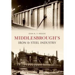 Middlesbrough's Iron and Steel Industry
