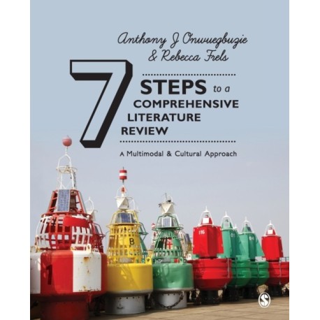 7 Steps to a Comprehensive Literature Review: A Multimodal and Cultural Approach