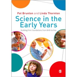 Science in the Early Years: Building Firm Foundations from Birth to Five
