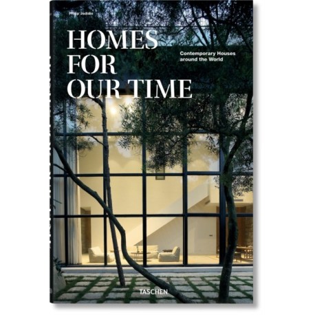 Homes For Our Time. Contemporary Houses around the World