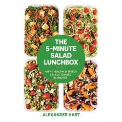 The 5-Minute Salad Lunchbox: Happy, healthy and speedy salads to make in minutes