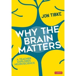 Why The Brain Matters: A Teacher Explores Neuroscience