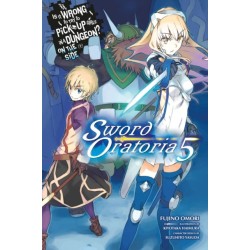 Is It Wrong to Try to Pick Up Girls in a Dungeon? On the Side: Sword Oratoria, Vol. 5 (light novel)