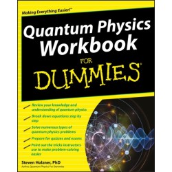 Quantum Physics Workbook For Dummies