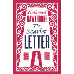 The Scarlet Letter: Annotated Edition (Alma Classics Evergreens)