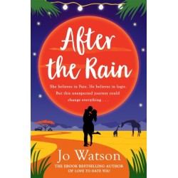 After the Rain: The hilarious opposites-attract rom-com from the author of Love to Hate You