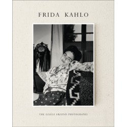 Frida Kahlo: The Gisele Freund Photographs