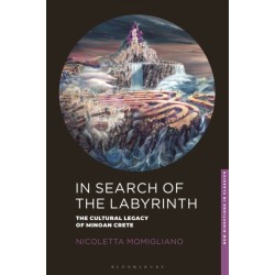 In Search of the Labyrinth: The Cultural Legacy of Minoan Crete