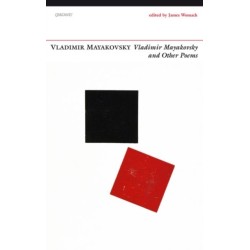 Vladimir Mayakovsky: And Other Poems