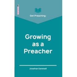Get Preaching: Growing as a Preacher