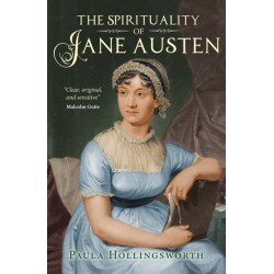 The Spirituality of Jane Austen