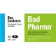 Bad Pharma: How Medicine is Broken, and How We Can Fix it
