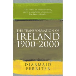 The Transformation Of Ireland 1900-2000