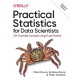 Practical Statistics for Data Scientists: 50+ Essential Concepts Using R and Python