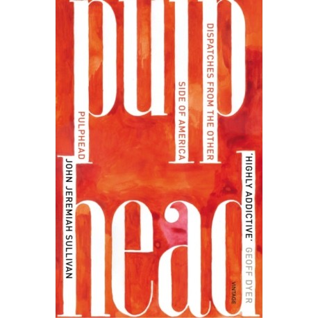 Pulphead: Notes from the Other Side of America