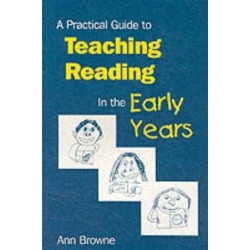 A Practical Guide to Teaching Reading in the Early Years