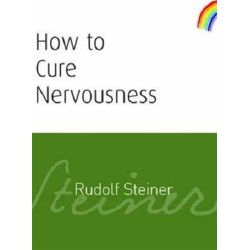 How to Cure Nervousness