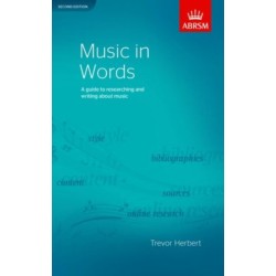 Music in Words, Second Edition: A guide to researching and writing about music