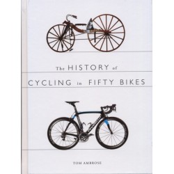 The History of Cycling in Fifty Bikes