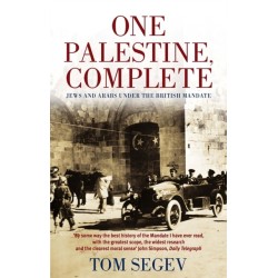 One Palestine, Complete: Jews and Arabs Under the British Mandate