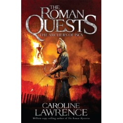 Roman Quests: The Archers of Isca: Book 2