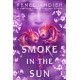 Smoke in the Sun: Final novel of the Flame in the Mist YA fantasy series by New York Times bestselling author