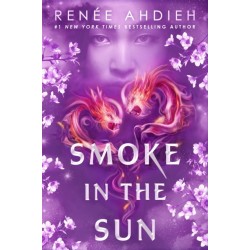 Smoke in the Sun: Final novel of the Flame in the Mist YA fantasy series by New York Times bestselling author