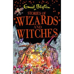 Stories of Wizards and Witches: Contains 25 classic Blyton Tales