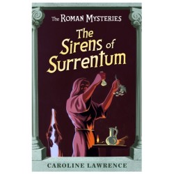 The Roman Mysteries: The Sirens of Surrentum: Book 11