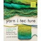 Yarnitecture: A Knitter's Guide to Spinning: Building Exactly the Yarn You Want